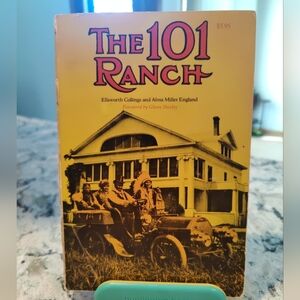 The 101 Ranch Book Ellsworth Collings & Alma Miller England